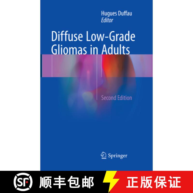 【3-4周达】Diffuse Low-Grade Gliomas in Adults [9783319856698]