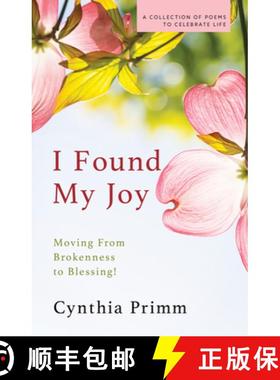 预订 I Found My Joy: Moving from Brokenness to Blessing [9781954533981]