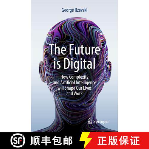 【3-4周达】The Future is Digital : How Complexity and Artificial Intelligence will Shape Our Lives an... [9783031378096]