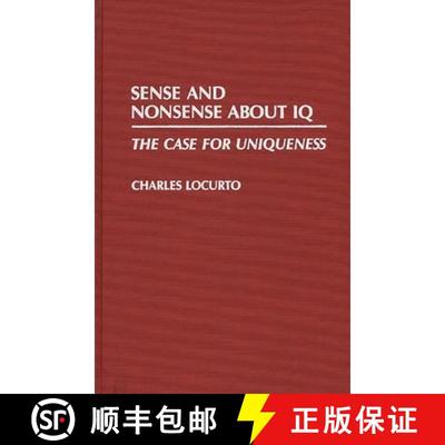 【3-4周达】Sense and Nonsense about IQ: The Case for Uniqueness [9780275938031]