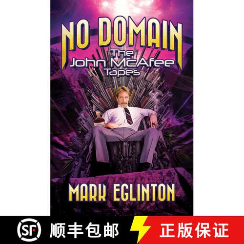 【3-4周达】精装 No Domain: The John McAfee Tapes [9781642939538]