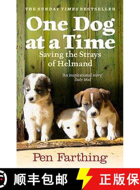 【3-4周达】One Dog at a Time : An inspiring true story of saving the strays of Afghanistan [9780091928810]