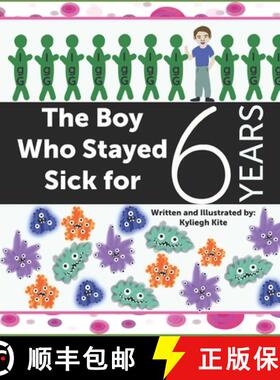 【3-4周达】The Boy Who Stayed Sick for 6 Years [9780578947075]