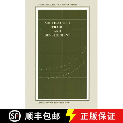 【3-4周达】South-South Trade and Development : Manufactures in the New International Division of Labour [9781349225644]
