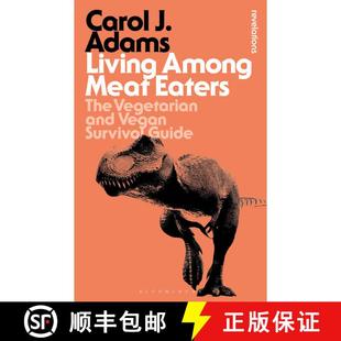 【3-4周达】Living Among Meat Eaters: The Vegetarian and Vegan Survival Guide [9781350290297]