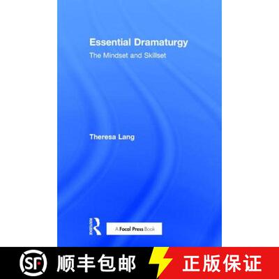 【3-4周达】精装 Essential Dramaturgy : The Mindset and Skillset [9781138902176]
