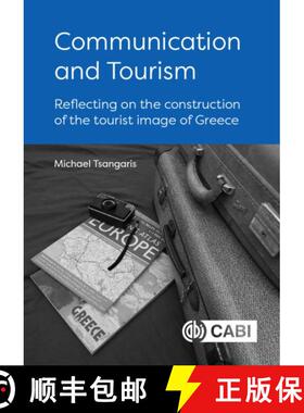 【3-4周达】Communication and Tourism - Reflecting on the construction of the tourist image of Greece [9781800626010]