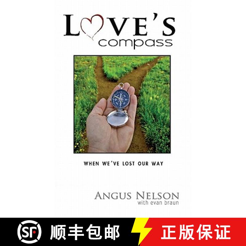 【3-4周达】Love's Compass: How Do You Recover After a Lost Relationship [9780615340937]