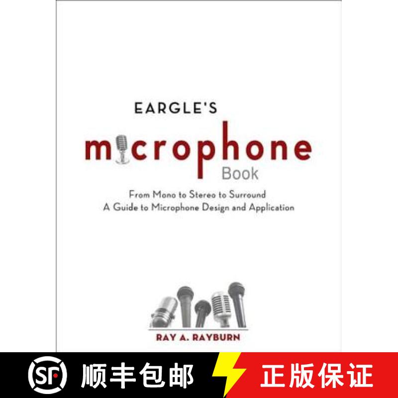 【3-4周达】Eargle's The Microphone Book: From Mono to Stereo to Surround - A Guide to Microphone Desi... [9780240820750]