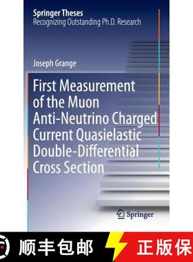 【3-4周达】First Measurement of the Muon Anti-Neutrino Charged Current Quasielastic Double-Differenti... [9783319095721]