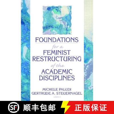 【4周达】Foundations for a Feminist Restructuring of the Academic Disciplines [9780866568784]