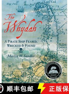 【3-4周达】The Whydah: A Pirate Ship Feared, Wrecked, and Found [9781536206319]