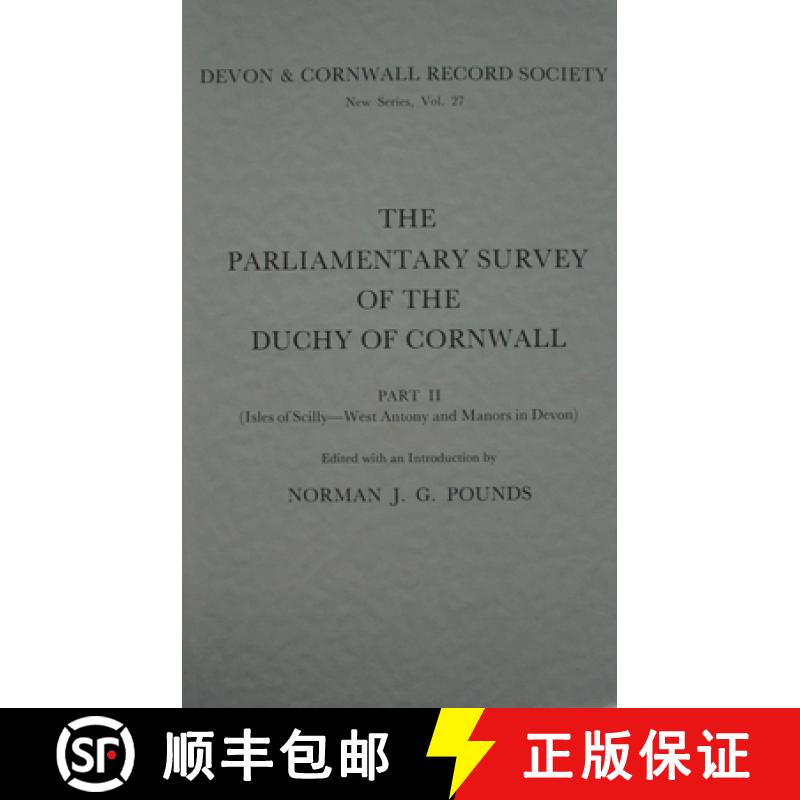 【3-4周达】The Parliamentary Survey of the Duchy of Cornwall, Part II [9780901853271]