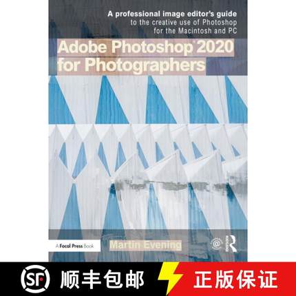 【3-4周达】Adobe Photoshop 2020 for Photographers: A professional image editor's guide to the creativ... [9780367346836]
