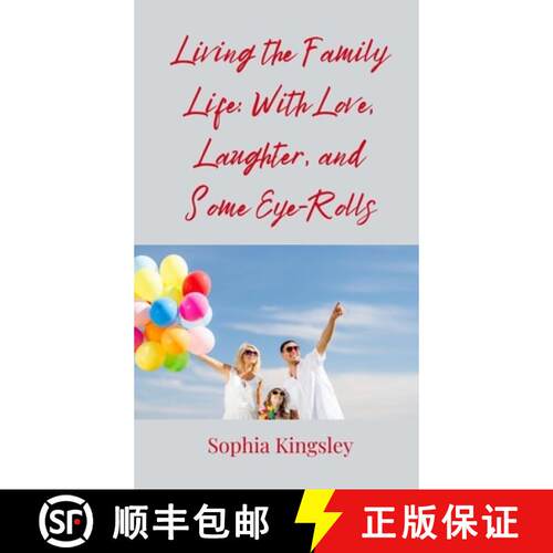 【3-4周达】精装 Living the Family Life: With Love, Laughter, and Some Eye-Rolls [9783690854917]