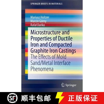 【3-4周达】Microstructure and Properties of Ductile Iron and Compacted Graphite Iron Castings : The E... [9783319145822]