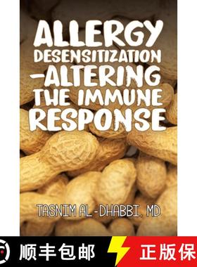 预订 Allergy Desensitization-Altering the Immune Response: From the Teachings of Sanjeev Jain, MD, PhD [9780228817123]