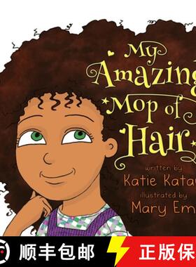 【3-4周达】My Amazing Mop of Hair [9780995133259]