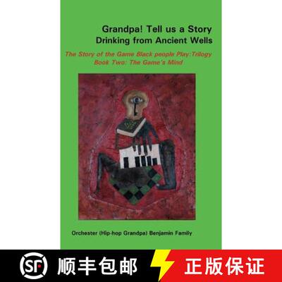 【3-4周达】Grandpa! Tell Us a Story Drinking from Ancient Wells the Story of the Game Black People Pl... [9780977342181]