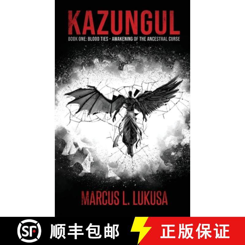 【3-4周达】Kazungul: Blood ties - Awakening of the Ancestral Curse [9781734074970]