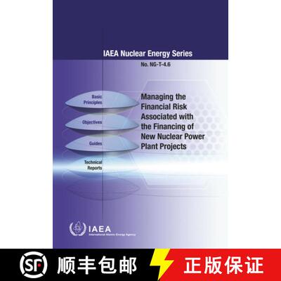 【3-4周达】Managing the Financial Risk Associated with the Financing of New Nuclear Power Plant Projects [9789201003171]