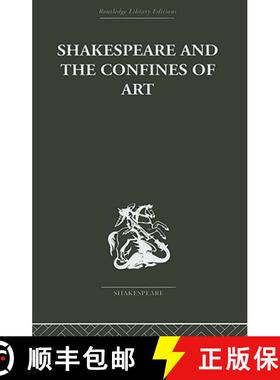 【3-4周达】Shakespeare and the Confines of Art [9780415352826]
