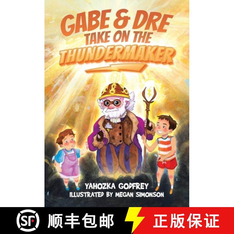 预订 Gabe & Dre Take on the Thundermaker [9780228857495]