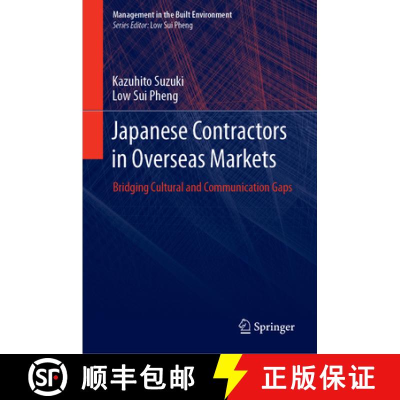 【4周达】Japanese Contractors in Overseas Markets: Bridging Cultural and Communication Gaps [9789811372438]
