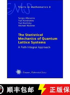 预订 Statistical Mechanics of Quantum Lattice Systems: A Path Integral Approach (EMS Tracts in Mathem... [9783037190708]