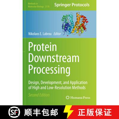 【3-4周达】Protein Downstream Processing : Design, Development, and Application of High and Low-Resol... [9781071607770]