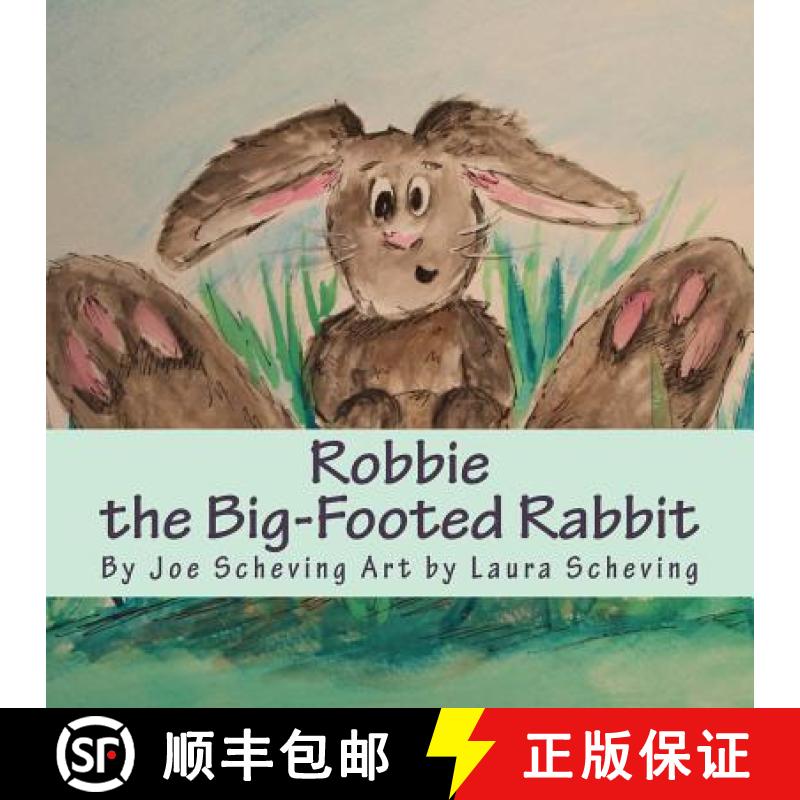 预订 Robbie the Big-Footed Rabbit [9780692495308]