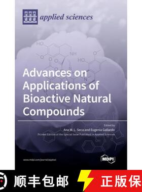 【3-4周达】Advances on Applications of Bioactive Natural Compounds [9783036539751]