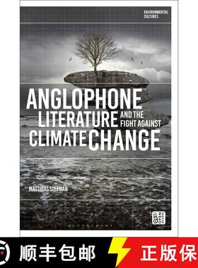 预订 Anglophone Literature and the Fight Against Climate Change [9781350420526]