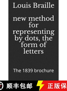 预订 New Method for Representing by Dots, the Form of Letters: The 1839 Brochure [9782490446063]