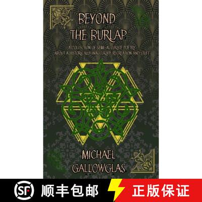 【3-4周达】Beyond the Burlap: A Collection of Semi-Accurate Poetry About a Historically Inaccurate Re... [9798897669776]