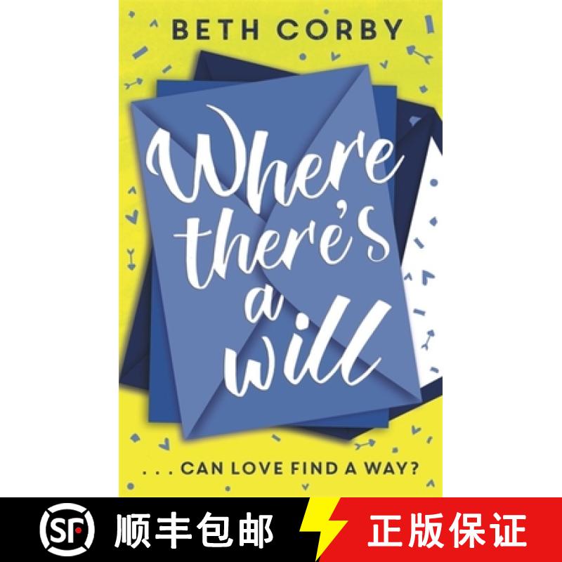 【3-4周达】Where There's a Will: Can love find a way? THE fun, uplifting and romantic read for spring... [9781473699496]