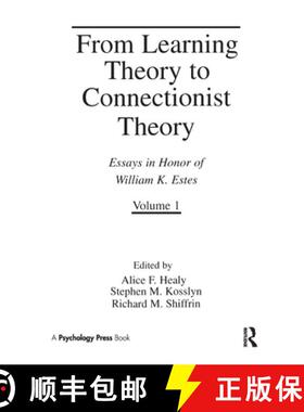 【3-4周达】From Learning Theory to Connectionist Theory: Essays in Honor of William K. Estes, Volume ... [9780805810981]