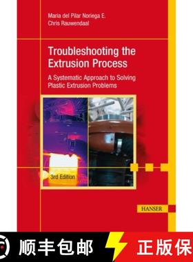 【3-4周达】Troubleshooting the Extrusion Process 3e: A Systematic Approach to Solving Plastic Extrusi... [9781569907757]