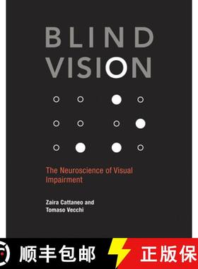 【3-4周达】Blind Vision: The Neuroscience of Visual Impairment [9780262549882]