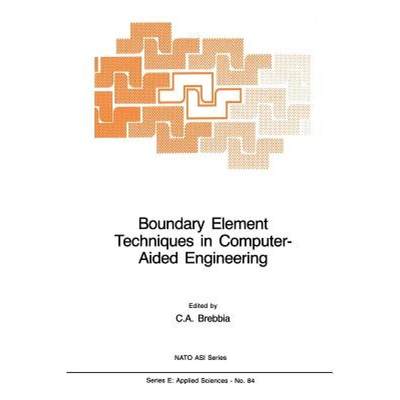 【4周达】Boundary Element Techniques in Computer-Aided Engineering [9789400961944]