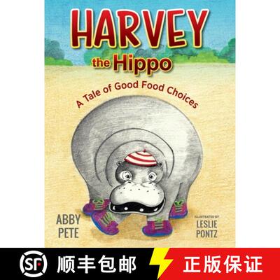 【3-4周达】Harvey the Hippo: A Tale of Good Food Choices [9781615995653]
