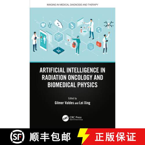 【3-4周达】Artificial Intelligence in Radiation Oncology and Biomedical Physics [9780367556198]