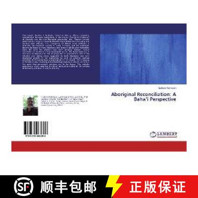 预订 Aboriginal Reconciliation: A Baha’i Perspective [9783330062290]