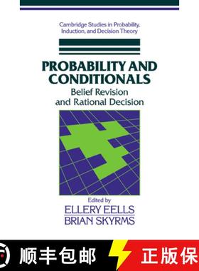 【3-4周达】Probability and Conditionals: Belief Revision and Rational Decision - Probability and Cond... [9780521039338]