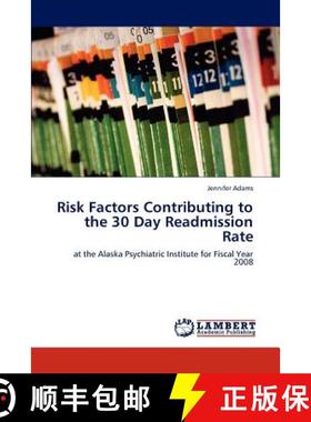 预订 Risk Factors Contributing to the 30 Day Readmission Rate [9783847378709]