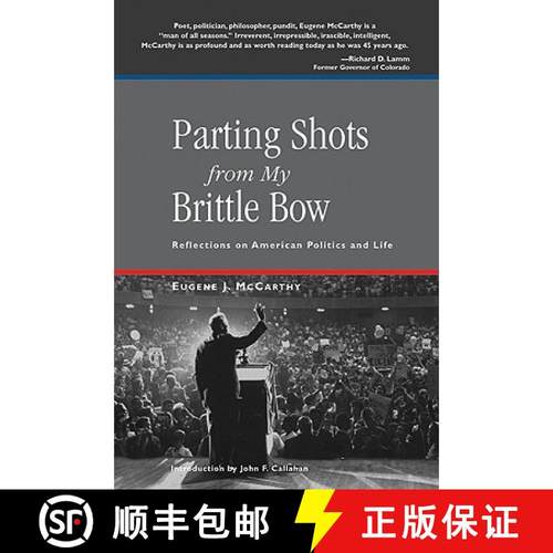 预订 Parting Shots from My Brittle Bow: Reflections on American Politics and Life [9781555915285]