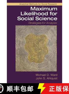 【3-4周达】Maximum Likelihood for Social Science: Strategies for Analysis - Maximum Likelihood for So... [9781316636824]
