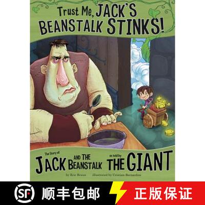 预订 精装 Trust Me, Jack's Beanstalk Stinks!: The Story of Jack and the Beanstalk as Told by the Giant [9781479519422]