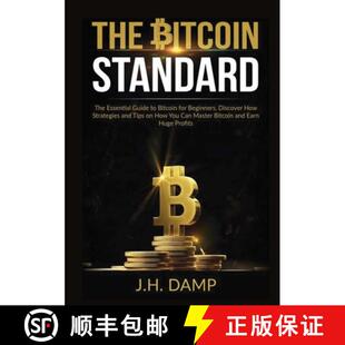 【3-4周达】The Bitcoin Standard: The Essential Guide to Bitcoin for Beginners, Discover How Strategie... [9786069836316]