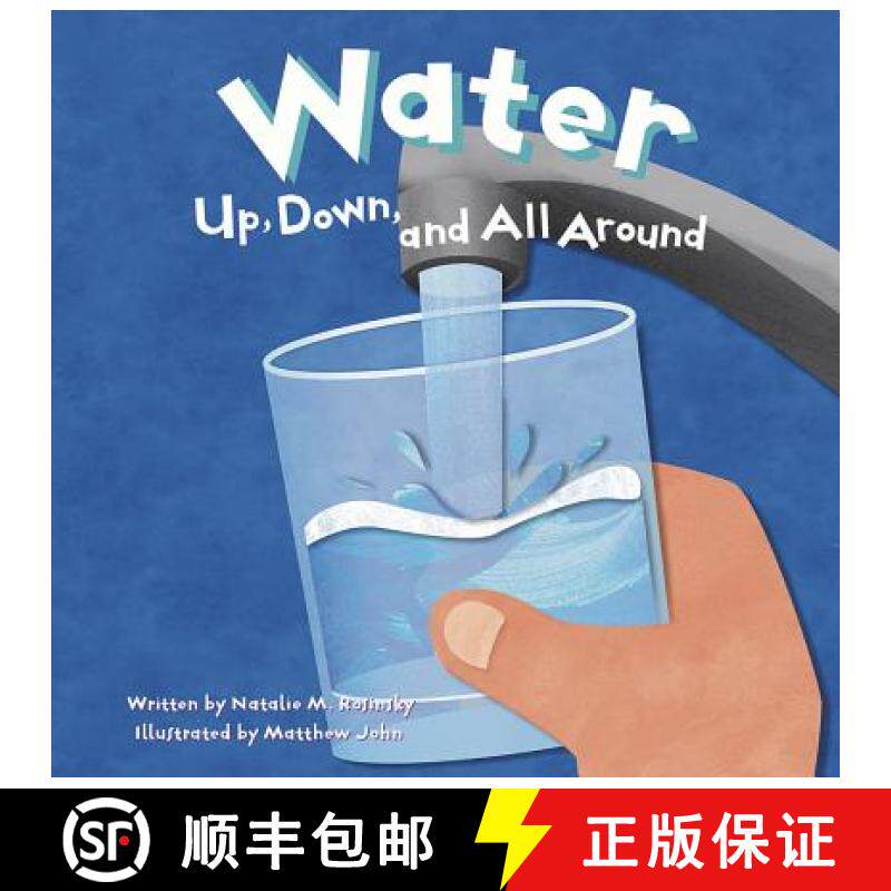 预订 Water: Up, Down, and All Around [9781404803367]